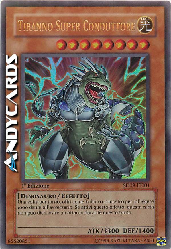 SUPER CONDUCTOR TYRANNO | AndyCards Srl