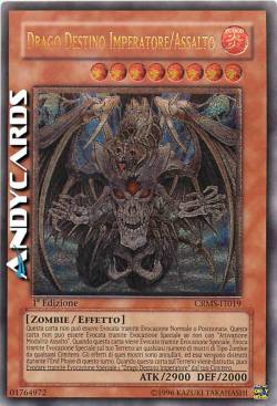 DRAGO DESTINO IMPERATORE/ASSALTO