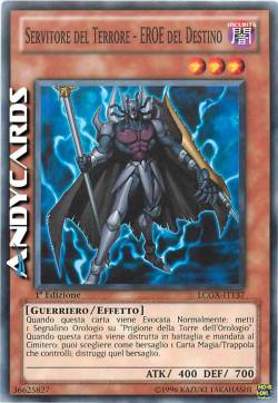 SERVITORE DEL TERRORE - EROE DEL DESTINO