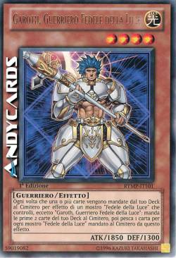 GAROTH, GUERRIERO FEDELE DELLA LUCE