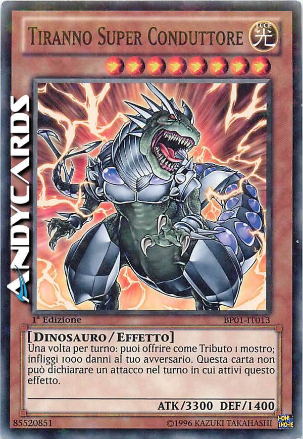 SUPER CONDUCTOR TYRANNO | AndyCards Srl