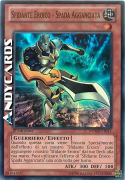 SFIDANTE EROICO - SPADA AGGANCIATA