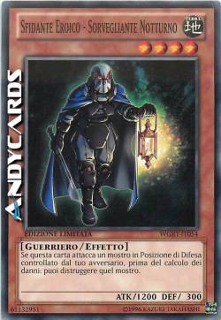 SFIDANTE EROICO - SORVEGLIANTE NOTTURNO