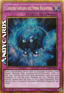 I CAVALIERI FANTASMA DELL'OMBRA BRIGANTINA