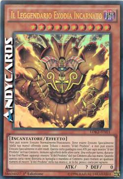 IL LEGGENDARIO EXODIA INCARNATO