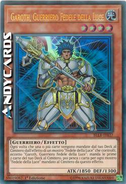 GAROTH, GUERRIERO FEDELE DELLA LUCE