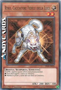 RYKO, CACCIATORE FEDELE DELLA LUCE