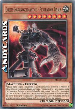 GOLEM-INGRANAGGIO ANTICO - PICCHIATORE FINALE