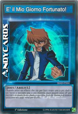 E' IL MIO GIORNO FORTUNATO!