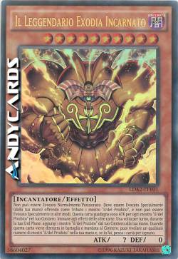 IL LEGGENDARIO EXODIA INCARNATO