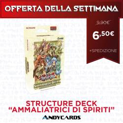 OFFERTA DELLA SETTIMANA: Structure Deck - Ammaliatrici di Spiriti