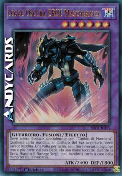 LEGGE OSCURA EROE MASCHERATO