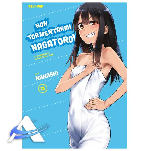 NON TORMENTARMI, NAGATORO! - VOL. 13 - IT