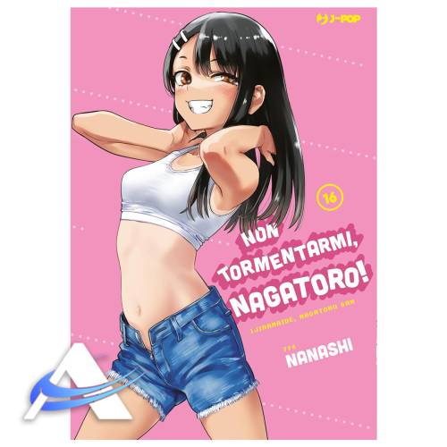 NON TORMENTARMI, NAGATORO! - VOL. 16 - IT