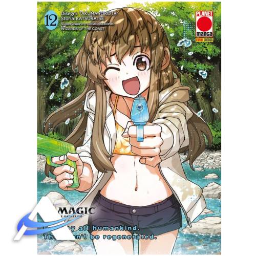 MAGIC: THE GATHERING - DESTROY ALL HUMANKIND THEY CAN'T BE REGENERATED VOL.12